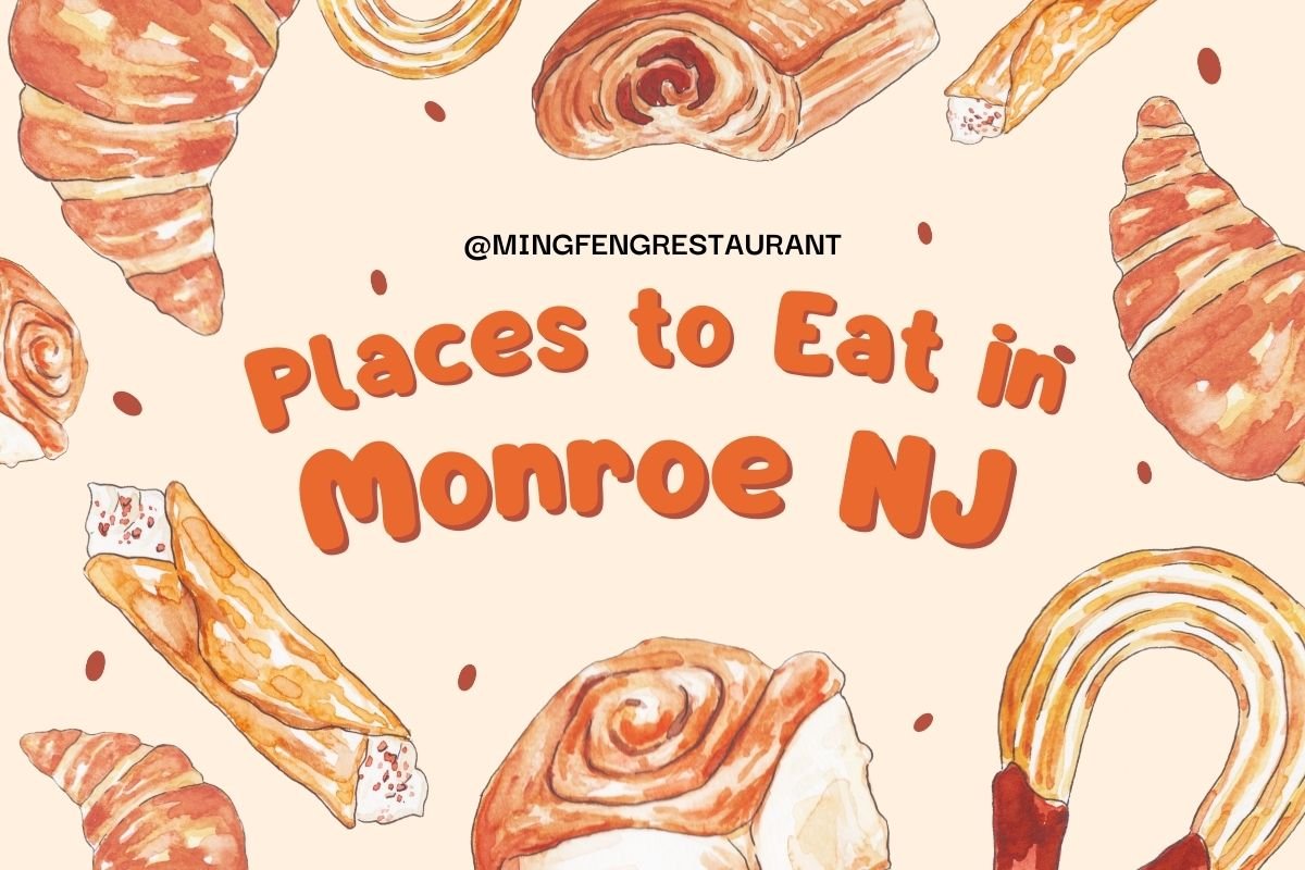 Discover the Best Dining Spots: Places to Eat in Monroe NJ